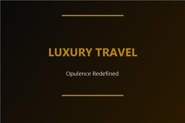 Travel Luxury